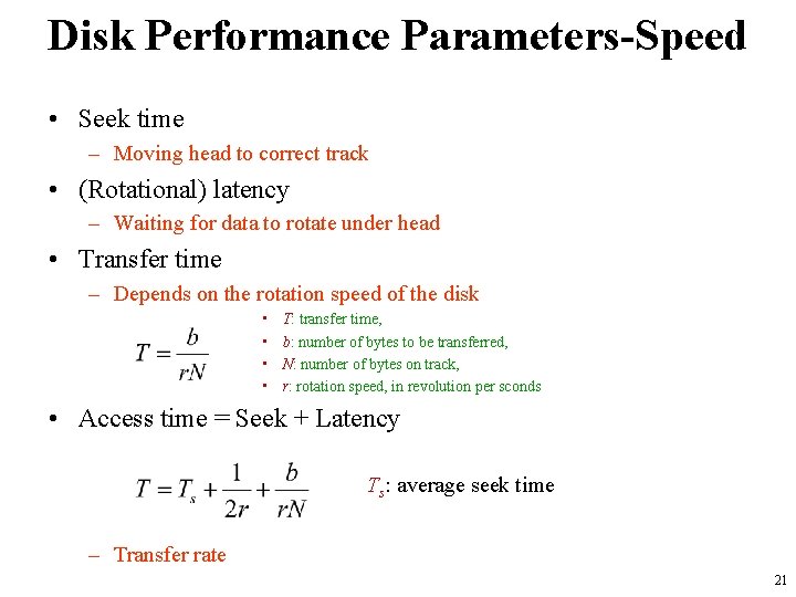 Disk Performance Parameters-Speed • Seek time – Moving head to correct track • (Rotational)