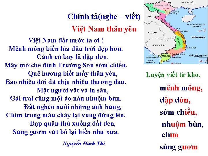 Chính tả(nghe – viết) Việt Nam thân yêu Việt Nam đất nước ta ơi