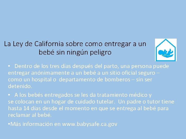 La Ley de California sobre como entregar a un bebé sin ningún peligro •