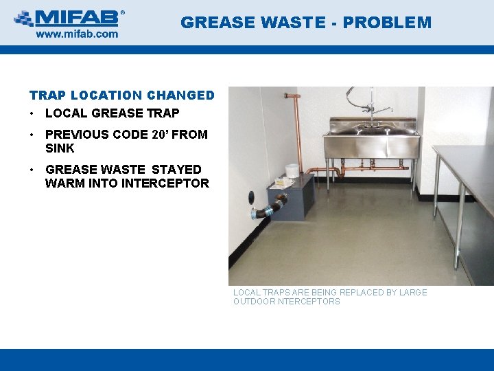 GREASE WASTE - PROBLEM TRAP LOCATION CHANGED • LOCAL GREASE TRAP • PREVIOUS CODE