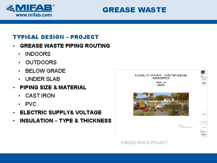 GREASE WASTE TYPICAL DESIGN – PROJECT • GREASE WASTE PIPING ROUTING • INDOORS •