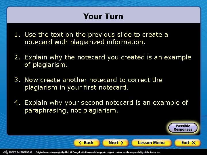 Your Turn 1. Use the text on the previous slide to create a notecard