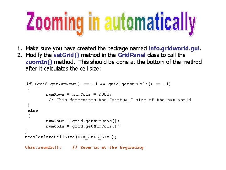 1. Make sure you have created the package named info. gridworld. gui. 2. Modify 1. Make sure you have created the package named info. gridworld. gui. 2. Modify