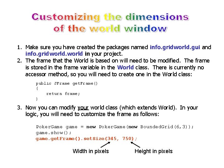 1. Make sure you have created the packages named info. gridworld. gui and info. 1. Make sure you have created the packages named info. gridworld. gui and info.