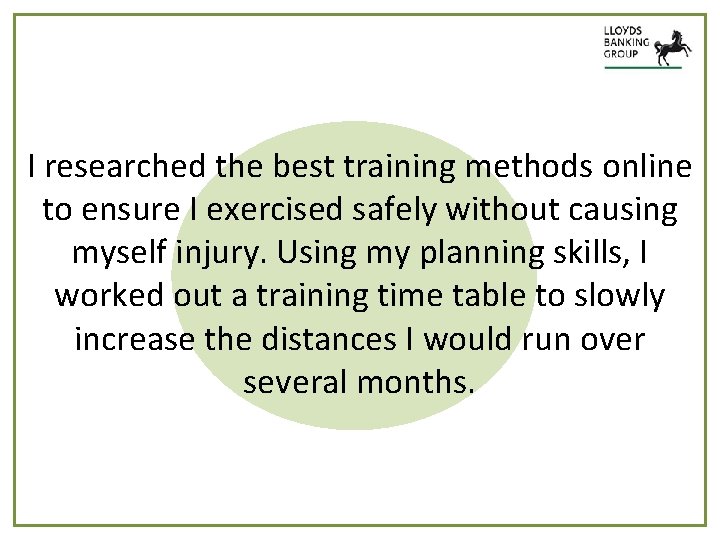 I researched the best training methods online to ensure I exercised safely without causing