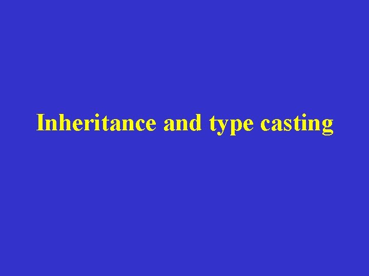 Inheritance and type casting 