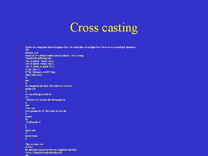 Cross casting • • • • • • • • • • It refers