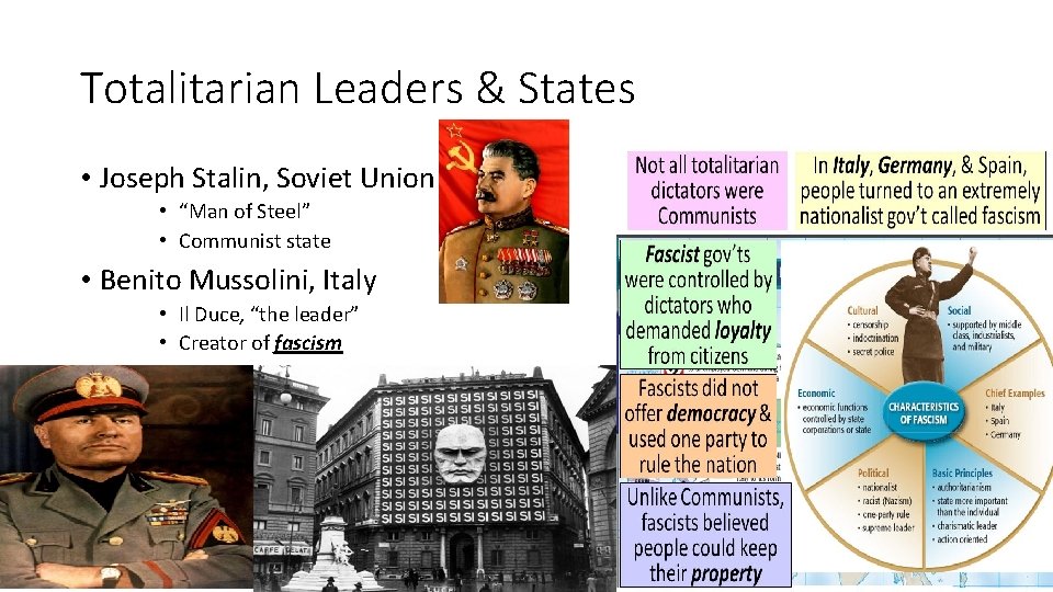 Totalitarian Leaders & States • Joseph Stalin, Soviet Union • “Man of Steel” •