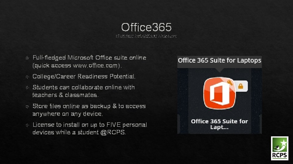 Office 365 Common Instructional Resource Full-fledged Microsoft Office suite online (quick access www. office.