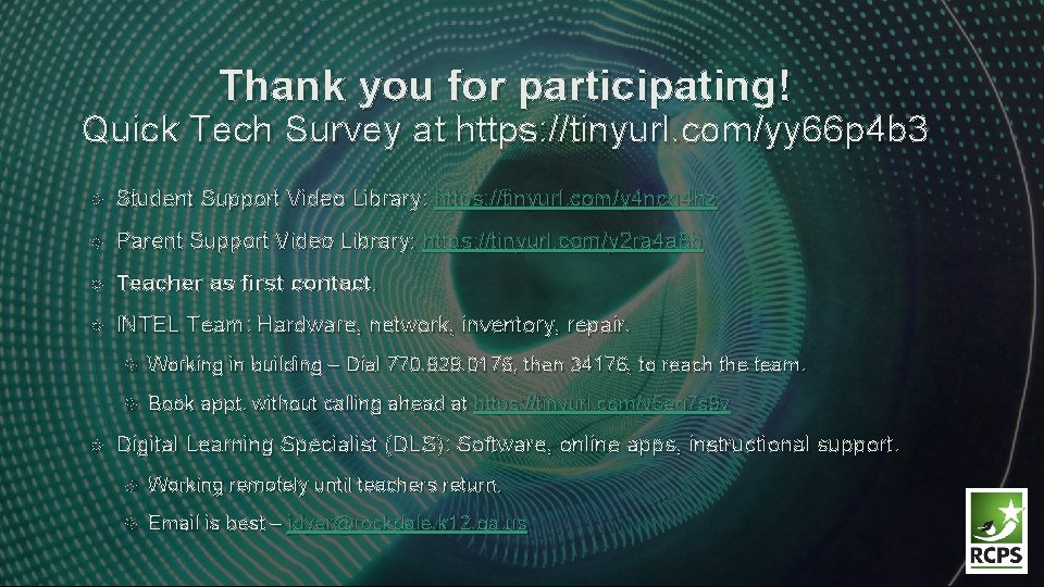 Thank you for participating! Quick Tech Survey at https: //tinyurl. com/yy 66 p 4