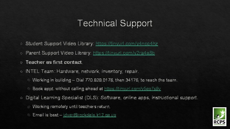 Technical Support Student Support Video Library: https: //tinyurl. com/y 4 ncq 4 hz Parent