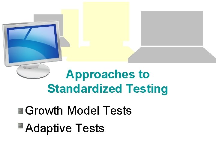 Student Material Testing Model Testing for Tomorrow Growth Model Testing Measuring student