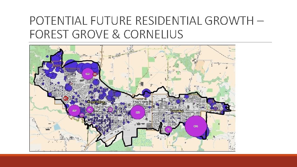 POTENTIAL FUTURE RESIDENTIAL GROWTH – FOREST GROVE & CORNELIUS 