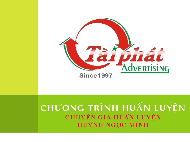 CHƯƠNG TRÌNH HUẤN LUYỆN CHUYÊN GIA HU N LUYÊ N HUY N H NGO