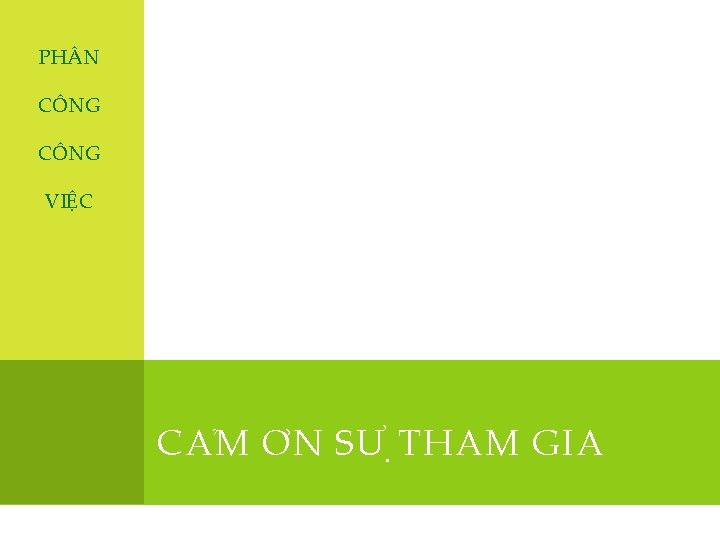 PH N CÔNG VIỆC CA M ƠN SƯ THAM GIA 