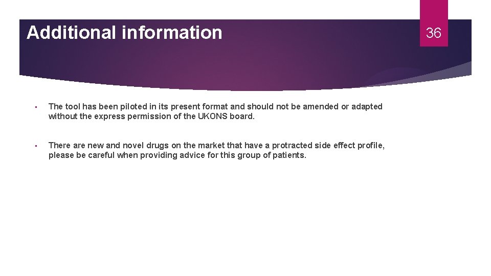 Additional information • The tool has been piloted in its present format and should Additional information • The tool has been piloted in its present format and should