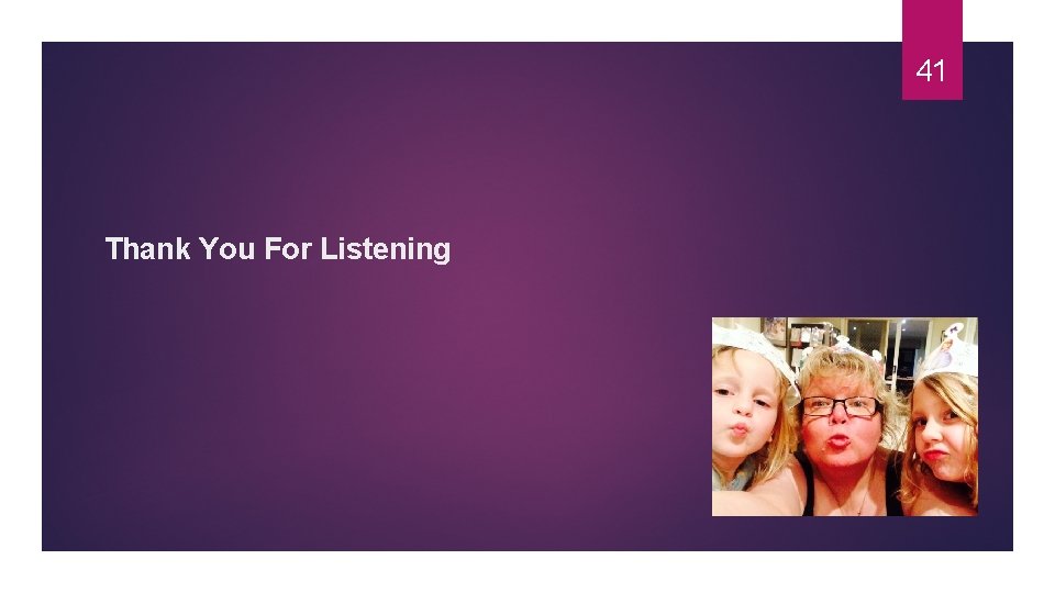 41 Thank You For Listening 41 41 Thank You For Listening 41