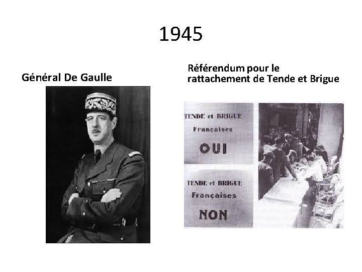 1945 Général De Gaulle Référendum pour le rattachement de Tende et Brigue 
