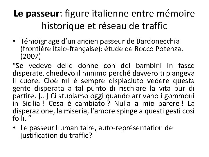 Le passeur: figure italienne entre mémoire historique et réseau de traffic • Témoignage d’un