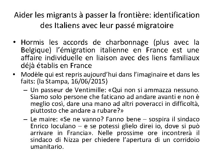 Aider les migrants à passer la frontière: identification des Italiens avec leur passé migratoire