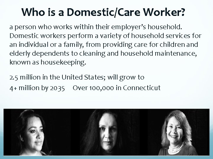 Who is a DomesticCare Worker a person who