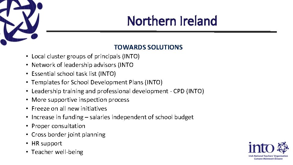 Northern Ireland TOWARDS SOLUTIONS • • • Local cluster groups of principals (INTO) Network