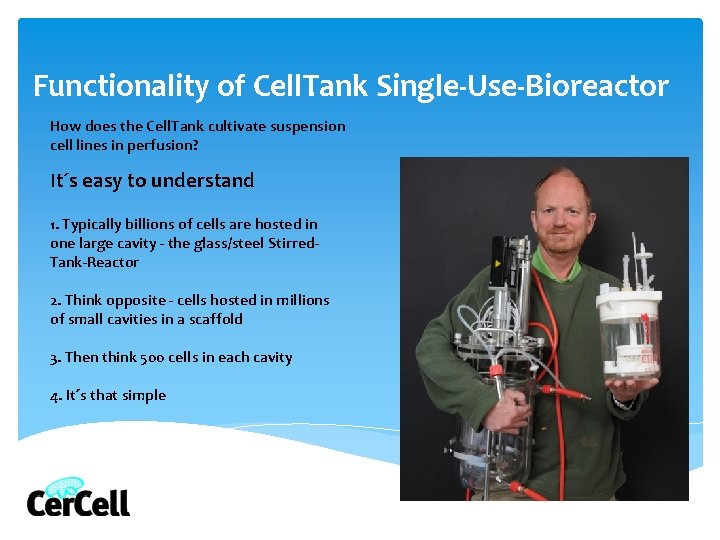 Functionality of Cell Tank Single Use Bioreactor How