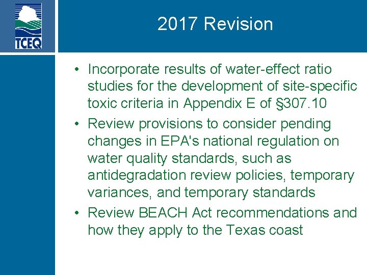 2017 Revision • Incorporate results of water-effect ratio studies for the development of site-specific