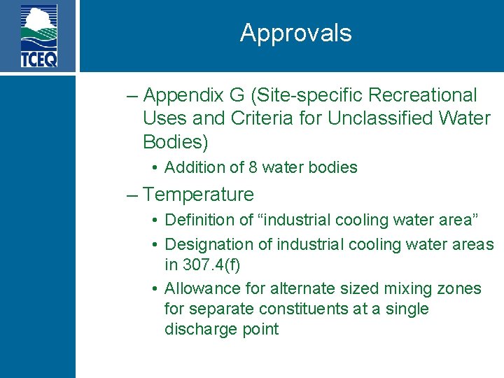 Approvals – Appendix G (Site-specific Recreational Uses and Criteria for Unclassified Water Bodies) •