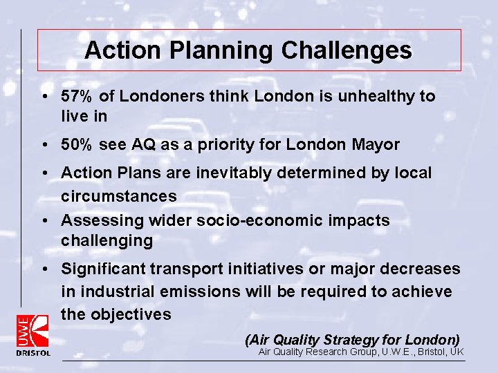 Action Planning Challenges • 57% of Londoners think London is unhealthy to live in Action Planning Challenges • 57% of Londoners think London is unhealthy to live in