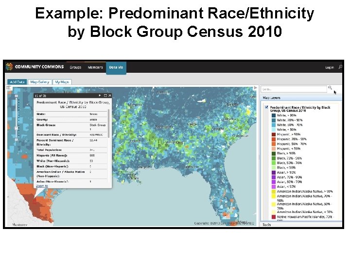 Example: Predominant Race/Ethnicity by Block Group Census 2010 