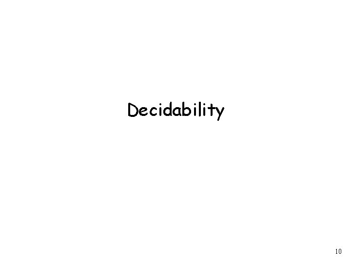 Decidability 10 