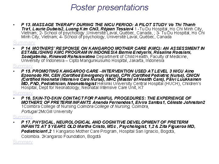 Poster presentations • P 13. MASSAGE THERAPY DURING THE NICU PERIOD: A PILOT STUDY