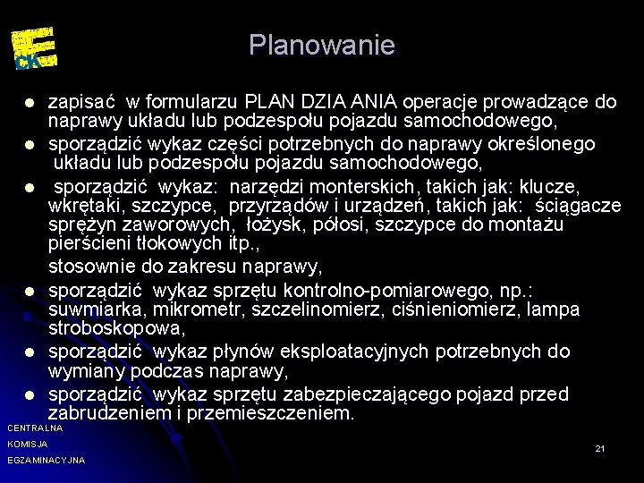 Planowanie l l l zapisać w formularzu PLAN DZIA ANIA operacje prowadzące do naprawy