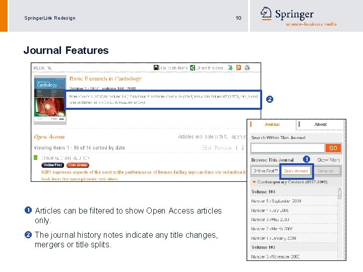 Springer. Link Redesign 10 Journal Features Articles can be filtered to show Open Access