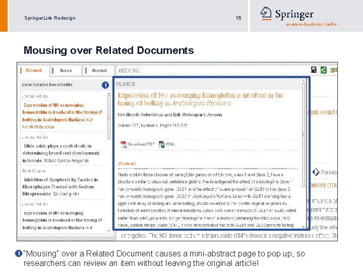 Springer. Link Redesign 15 Mousing over Related Documents “Mousing” over a Related Document causes