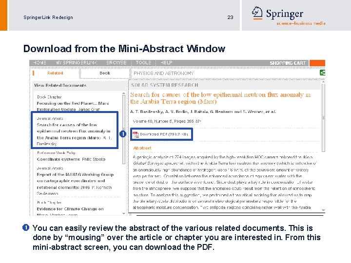 Springer. Link Redesign 23 Download from the Mini-Abstract Window You can easily review the