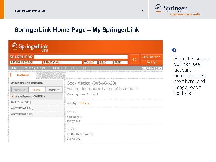 Springer. Link Redesign 7 Springer. Link Home Page – My Springer. Link From this