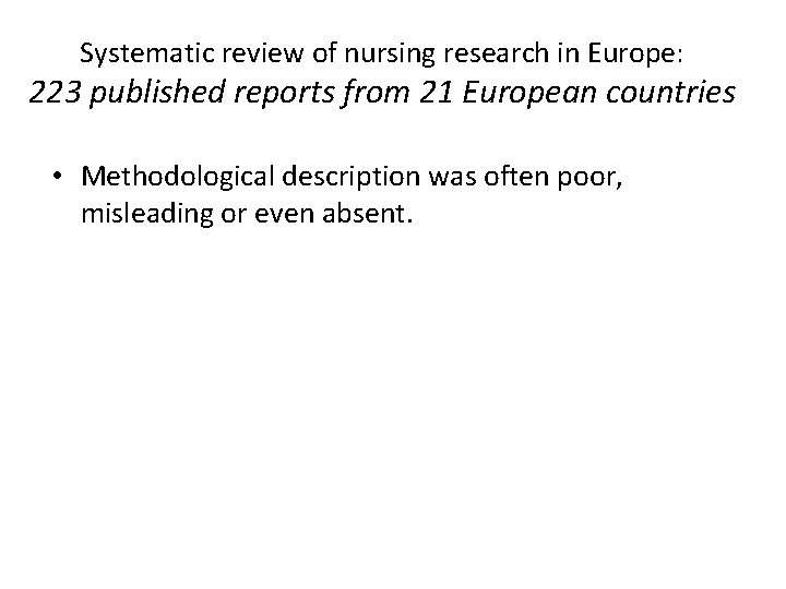 Systematic review of nursing research in Europe: 223 published reports from 21 European countries