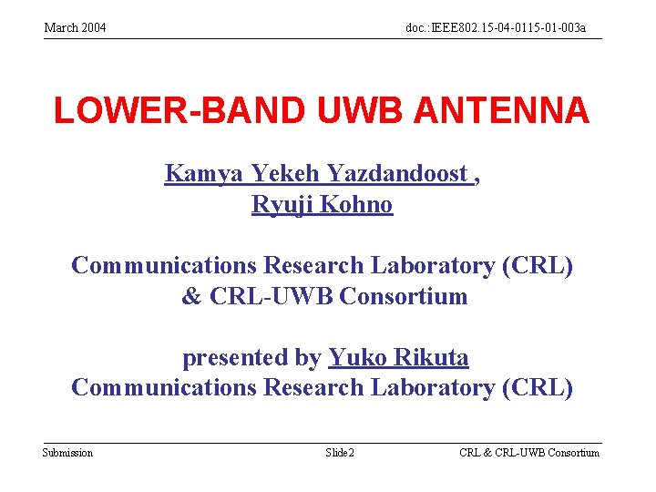 March 2004 doc. : IEEE 802. 15 -04 -0115 -01 -003 a LOWER-BAND UWB