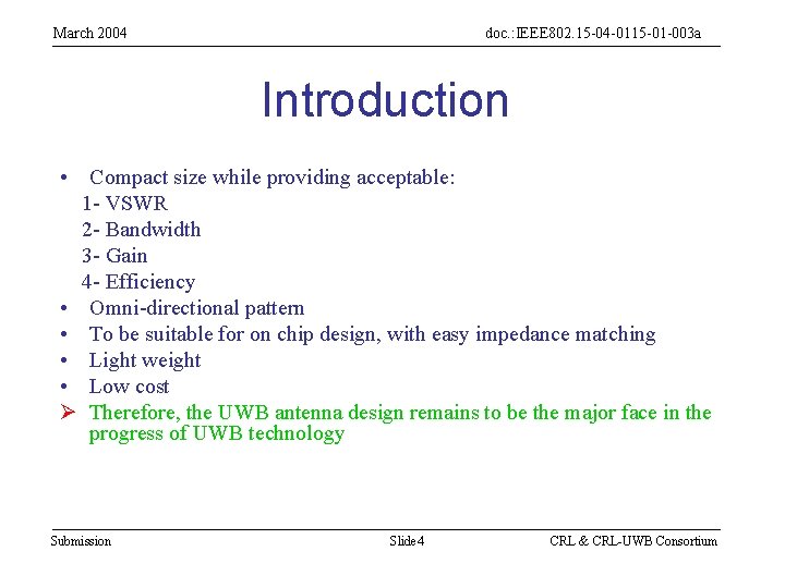 March 2004 doc. : IEEE 802. 15 -04 -0115 -01 -003 a Introduction •