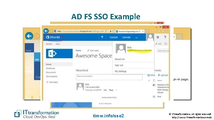 AD FS SSO Example timw. info/sso 2 © ITtransformation. All rights reserved. http: //www.