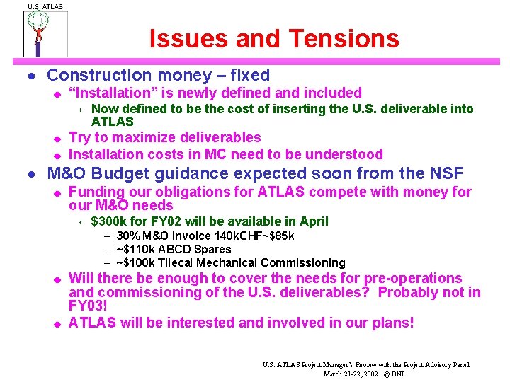 Issues and Tensions · Construction money – fixed u “Installation” is newly defined and