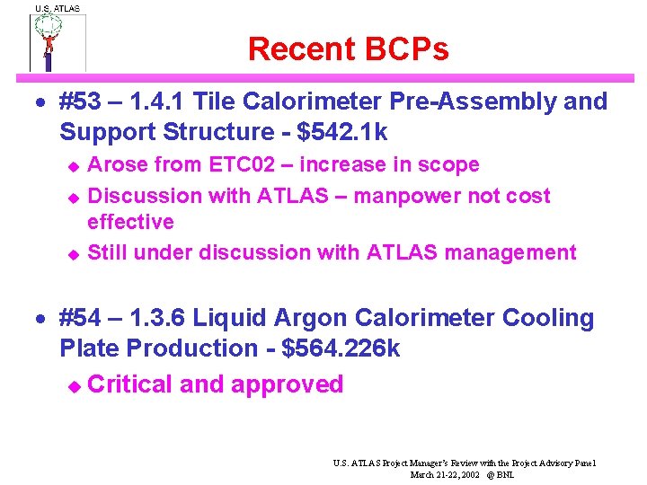 Recent BCPs · #53 – 1. 4. 1 Tile Calorimeter Pre-Assembly and Support Structure