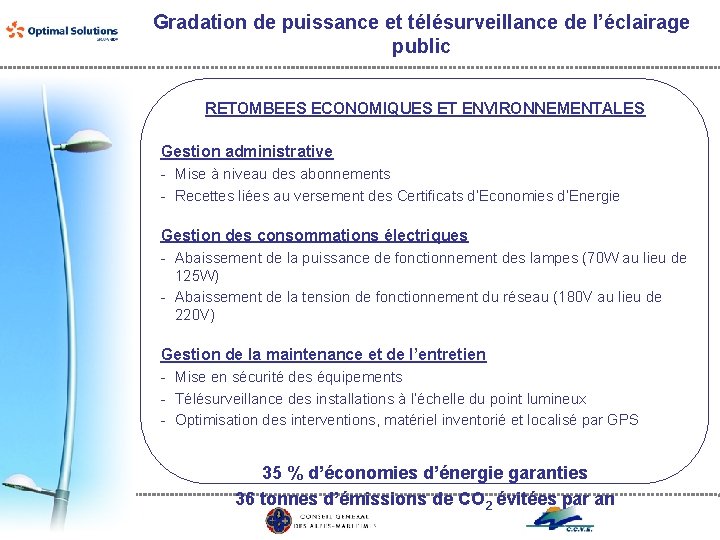 Gradation de puissance et télésurveillance de l’éclairage public RETOMBEES ECONOMIQUES ET ENVIRONNEMENTALES Gestion administrative