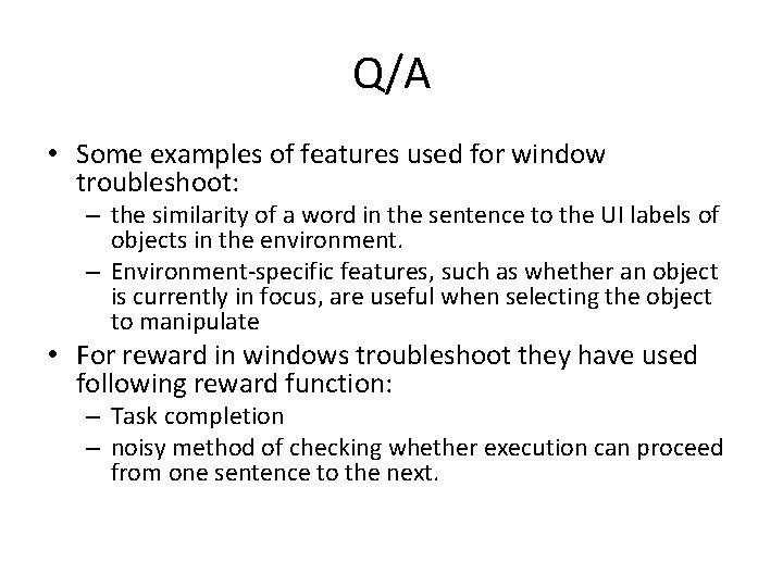 Q/A • Some examples of features used for window troubleshoot: – the similarity of