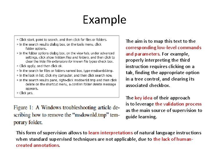 Example The aim is to map this text to the corresponding low-level commands and
