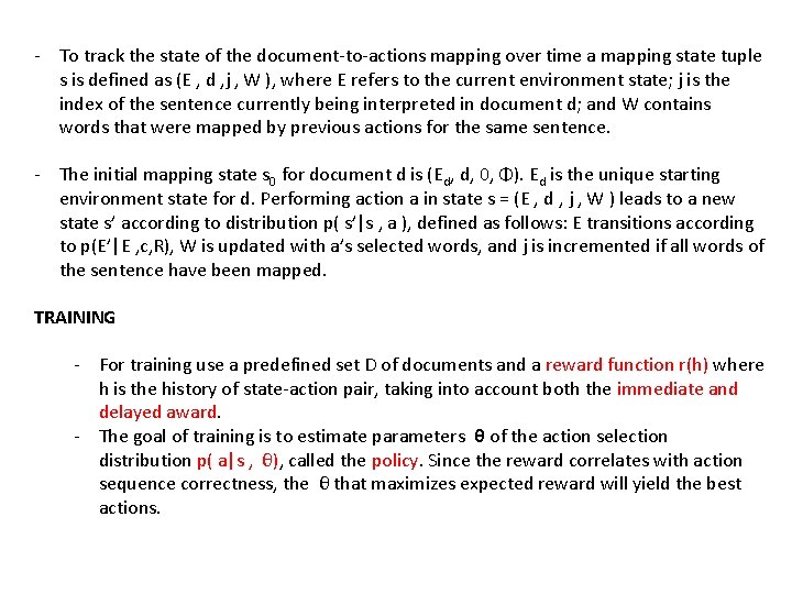 - To track the state of the document-to-actions mapping over time a mapping state