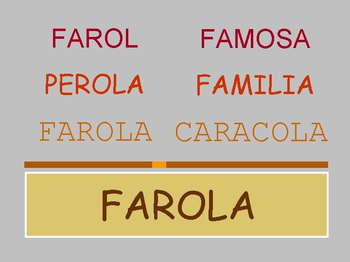 FAROL FAMOSA PEROLA FAMILIA FAROLA CARACOLA FAROLA 