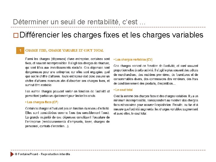 Déterminer un seuil de rentabilité, c’est … � Différencier les charges fixes et les